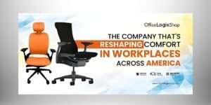 How Office Logix Shop Is Making Ergonomic Office Furniture More Accessible