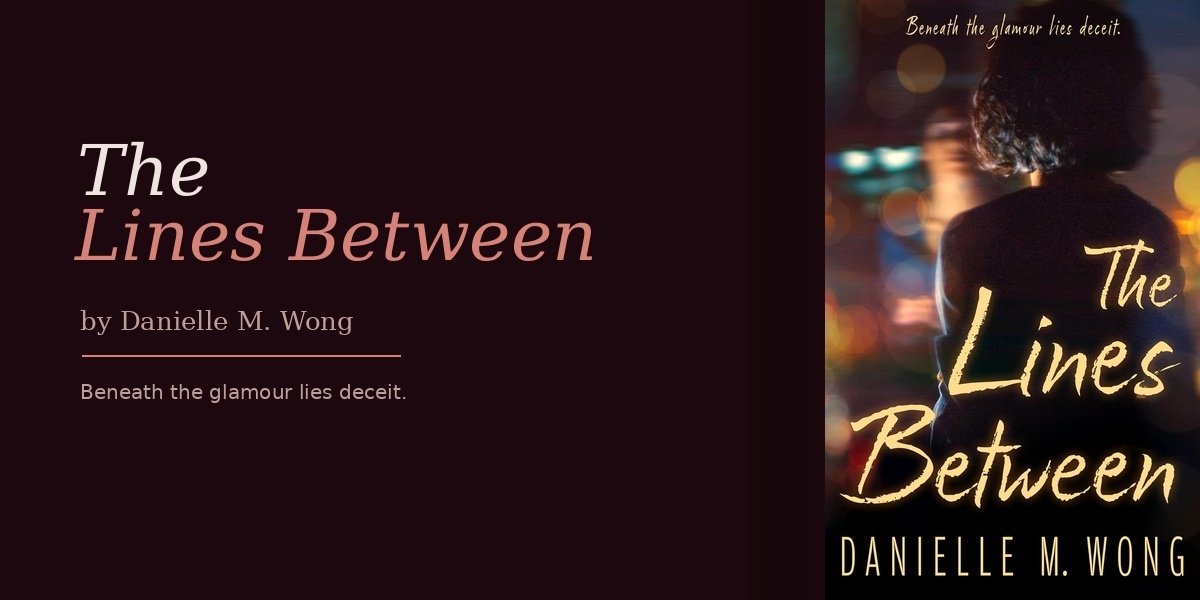 Danielle M. Wong Pulls the Curtain Back on Hollywood, and What She Finds There Will Keep You Up Until You Finish the Book